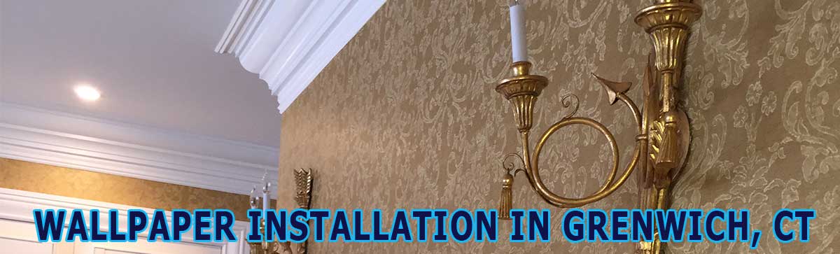 Wallpaper Installation in Greenwich CT